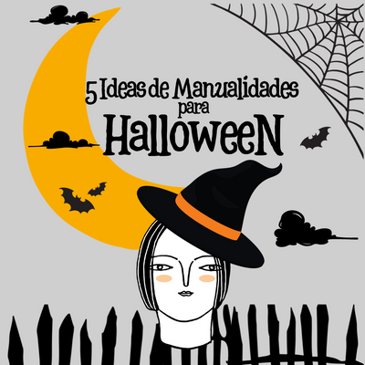 5 Ideas de Manualidades Para Halloween