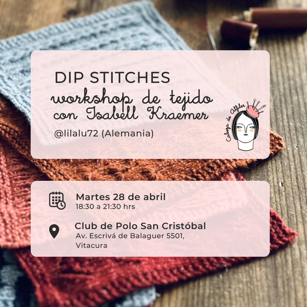 Workshop “Dip Stitches” a Palillos con <br> Isabell Kraemer (Alemania)