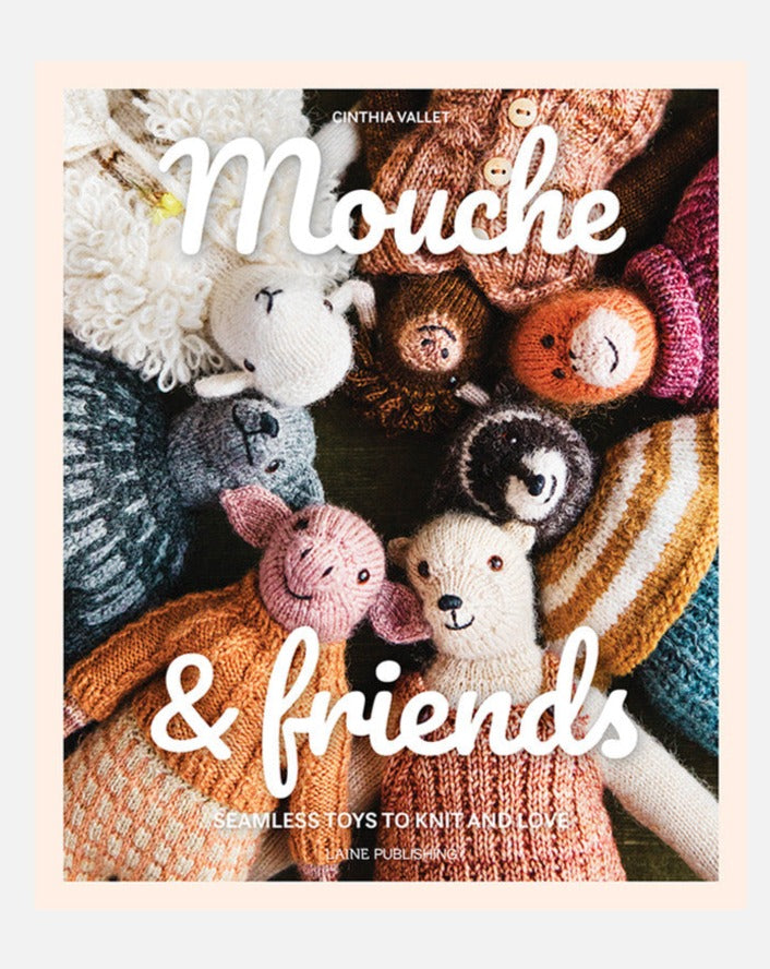 Libro de Tejido "Mouche & Friends: Seamless Toys to Knit and Love" <br> Cinthia Vallet - Laine