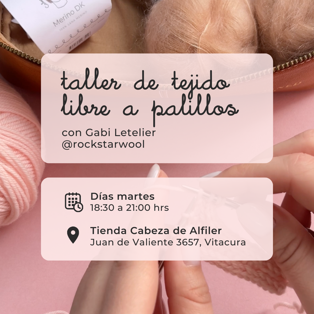 Taller Mensual de Tejido Libre a Palillos (Abril 2026) <br> con Gabi Letelier