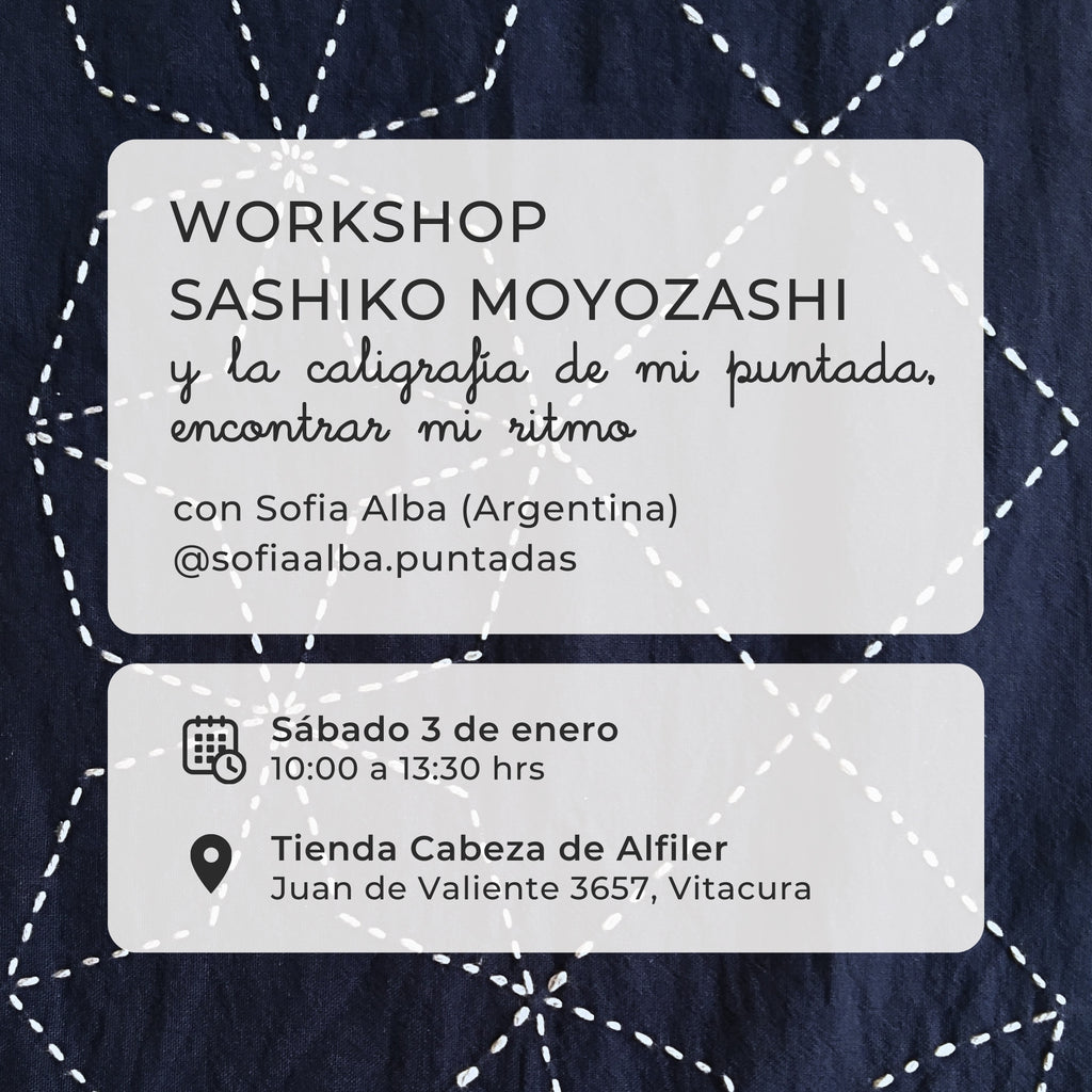 Workshop Bordado "Sashiko Moyozashi y la Caligrafía de mi Puntada, Encontrar mi Ritmo" con <br> Sofia Alba (Argentina)