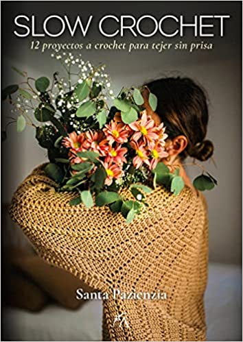 Libro Slow Crochet  Santa Pazienzia