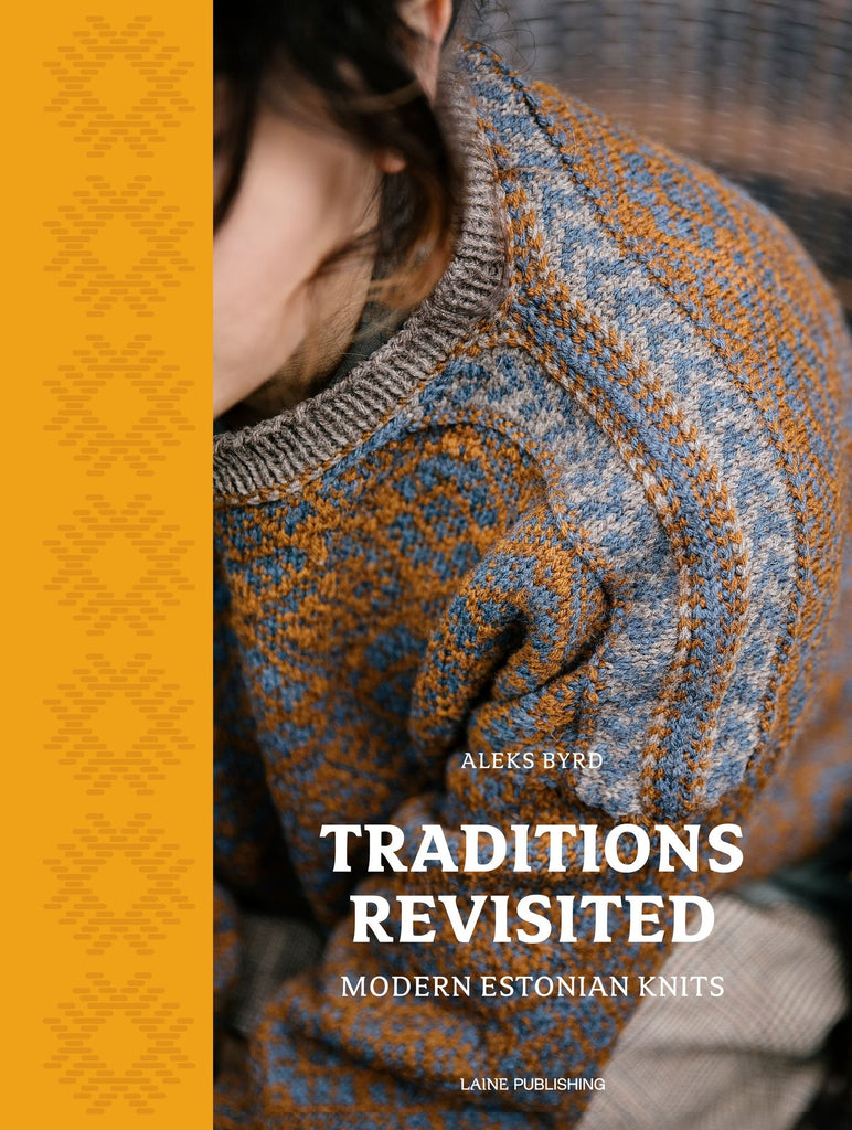Libro de Tejido "Traditions Revisited - Modern Estonian Knits" - Aleks Byrd <br> Laine