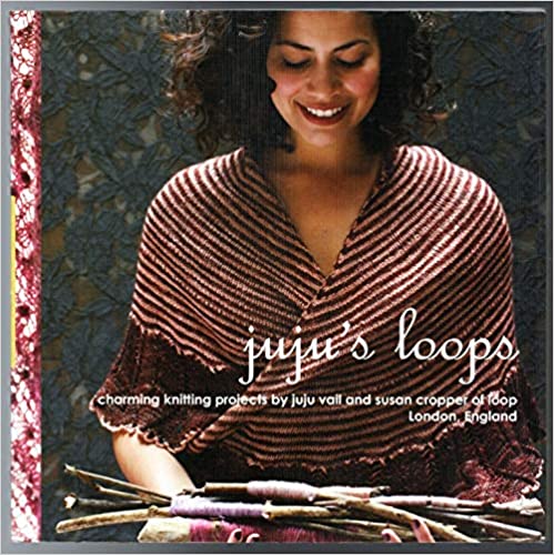 Libro "Juju's Loops: Charming Knitting Patterns" <br> Juju Vail y Susan Cropper